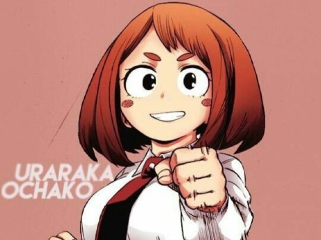 Uraraka Ochako!