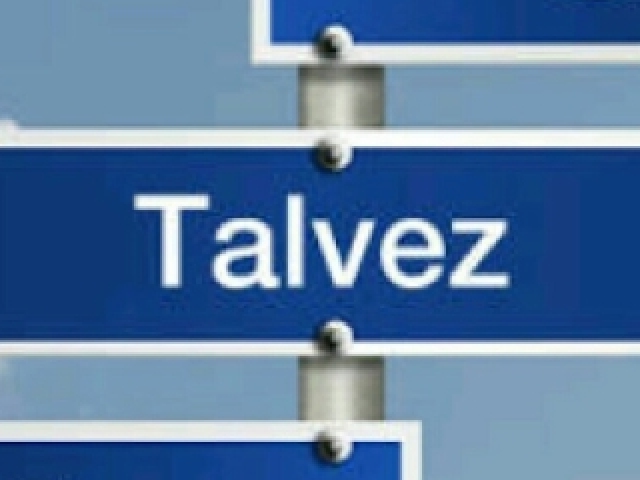 talvez