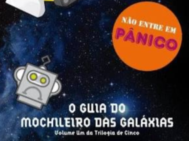 O Guia Do Mochileiro Das Galáxias