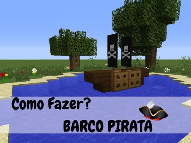 Como fazer barco pirata