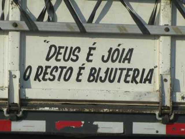 Deus é jóia o resto é bijuteria