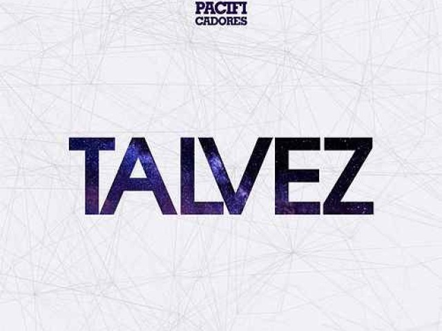 talvez