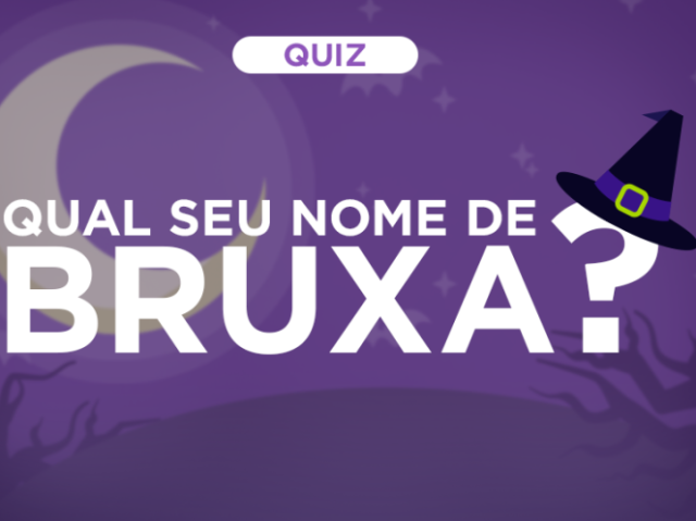 Quiz Bruxa, qual seu nome?