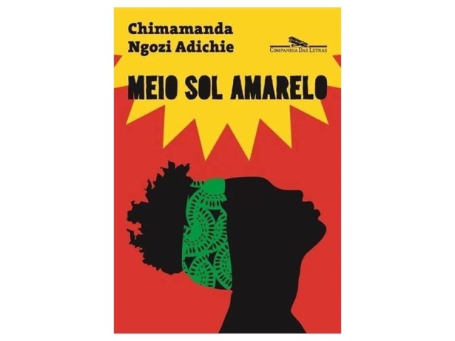 Meio Sol Amarelo - Chimamanda Ngozi Adichie