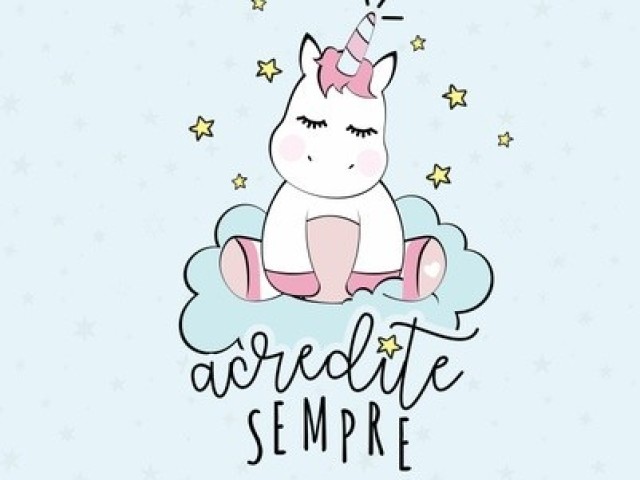 Acredite sempre!