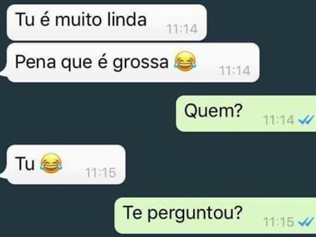 Quem te perguntou ?