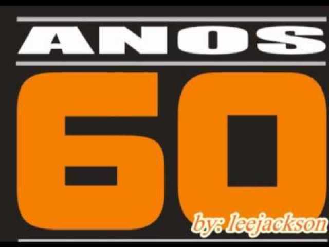 Anos 60.