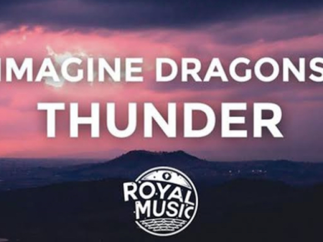 THUNDER - IMAGINE DRAGONS