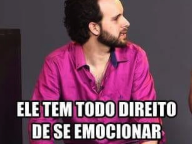 Ele tem todo o direito de se emocionar