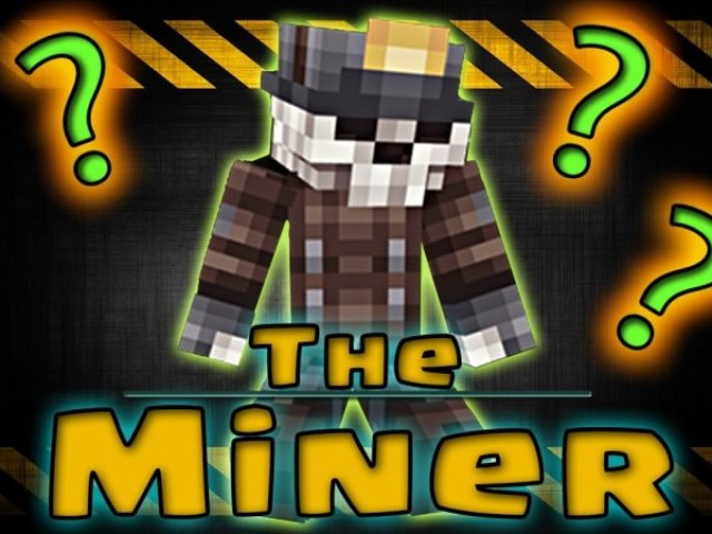 The Miner