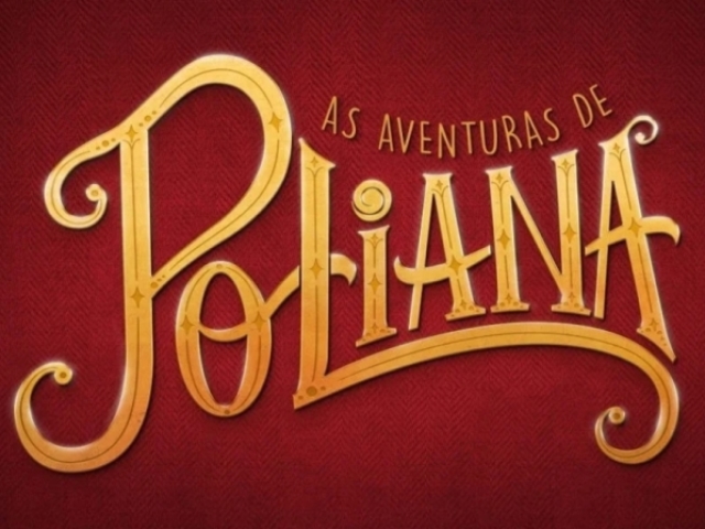 O quanto você conhece "As Aventuras de Poliana"?