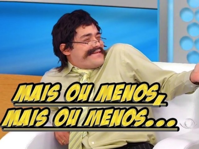 É... tá bom
