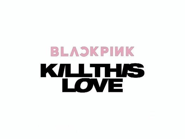 Kill This Love