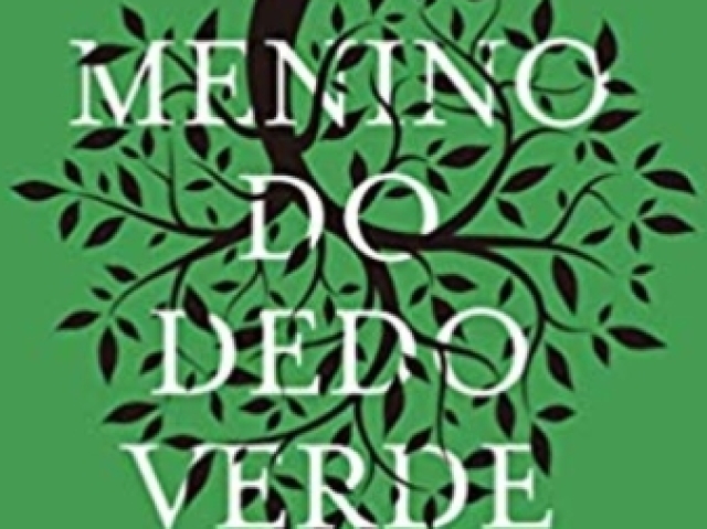 O menino do dedo verde