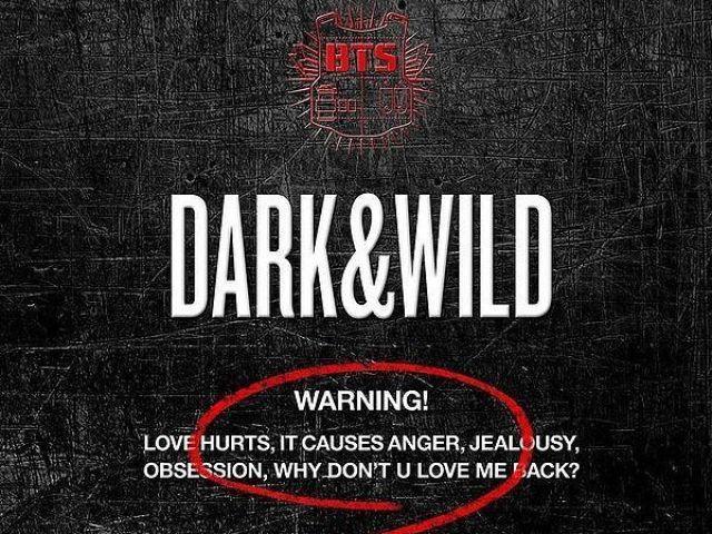 Dark & Wild "War of Hormone"