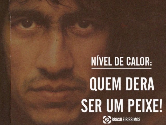 "Quem dera eu ser um peixe, para em teu límpido aquário mergulhar"(Borbulhas de amor, Fagner)