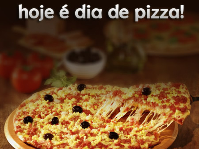 Dia da pizza.