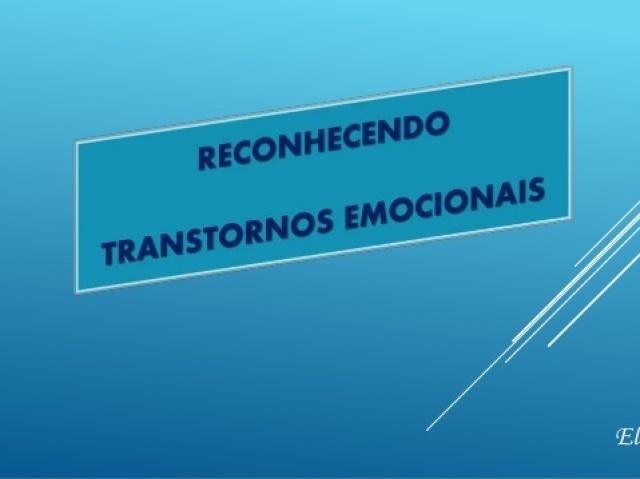 Será que você sofre com algum transtorno emocional?