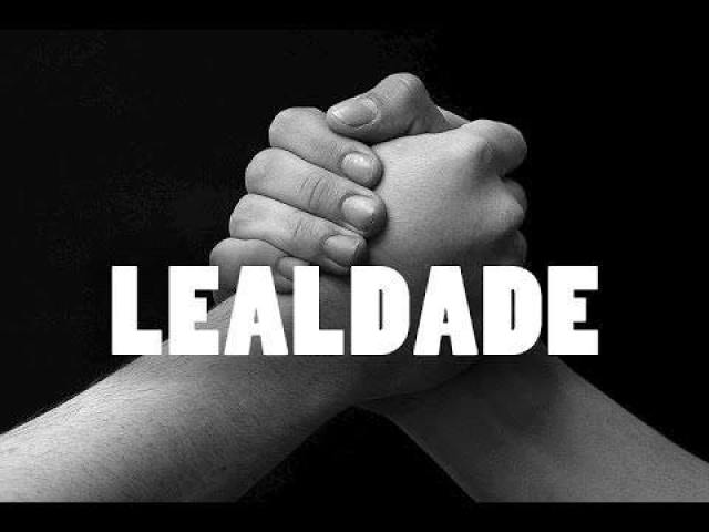 Sua lealdade