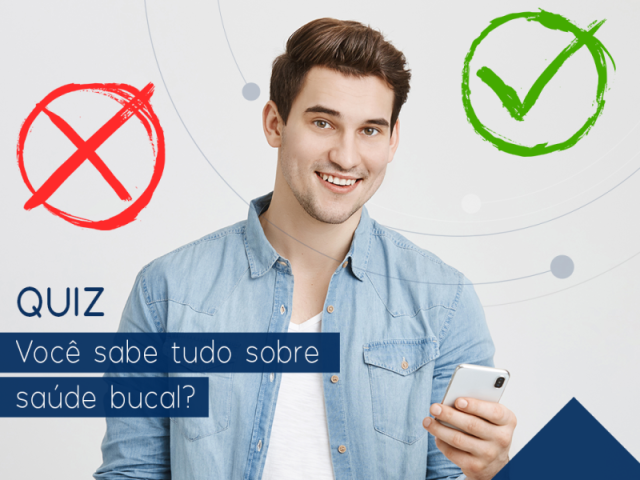 Você sabe tudo sobre saúde bucal?