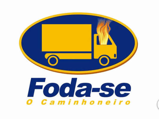 Foda-se o caminhoneiro