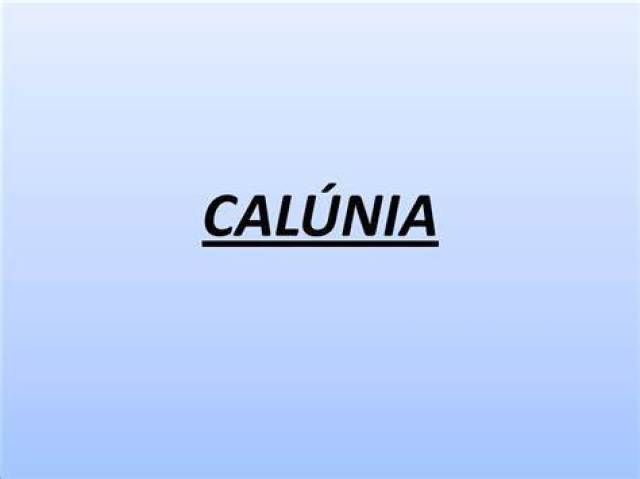 Calúnia.