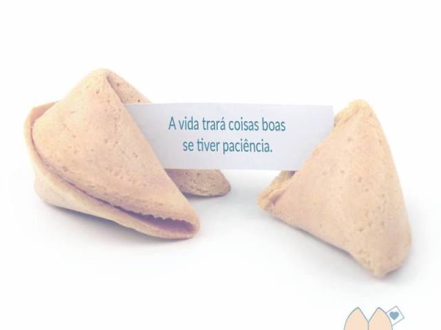 O biscoito da sorte revela que: