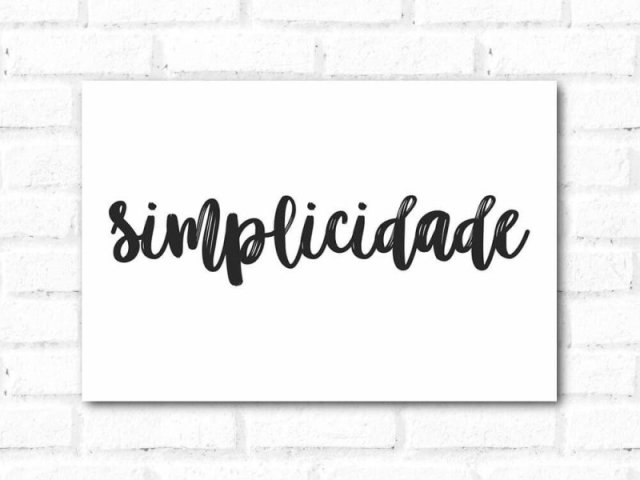 Simplicidade.