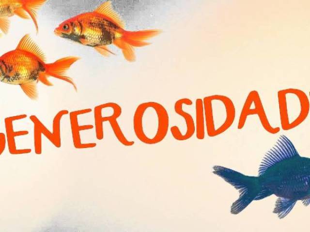 Generosidade.