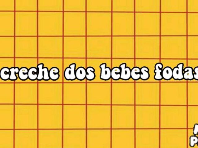 Creche dos bebês fodas