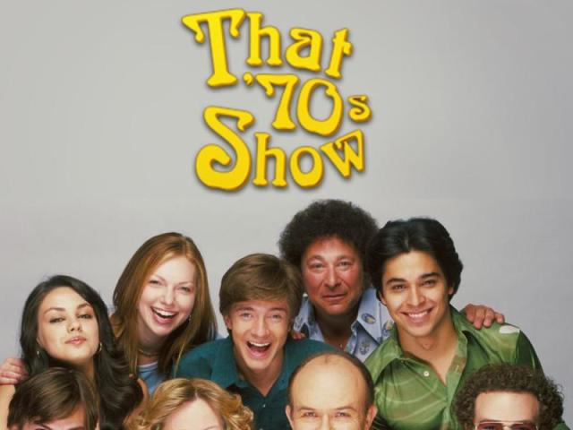 That ´70s Show.