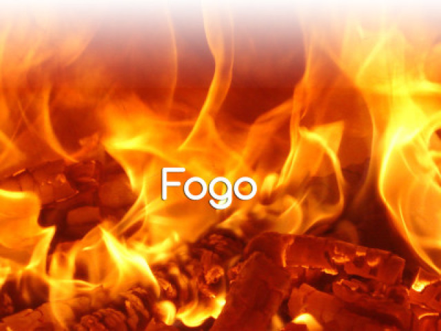 Fogo.