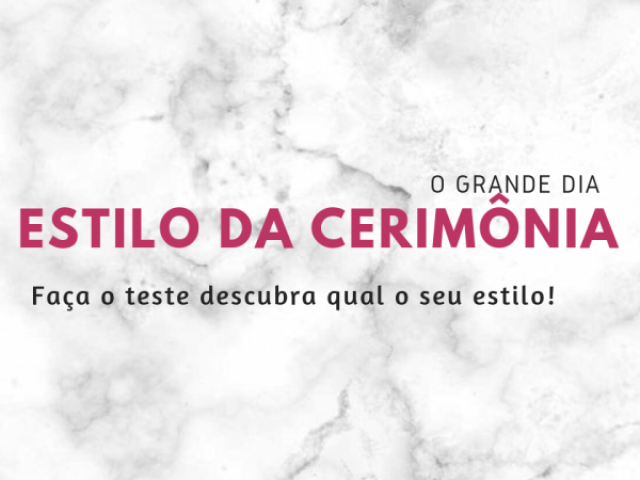 O estilo do grande dia!