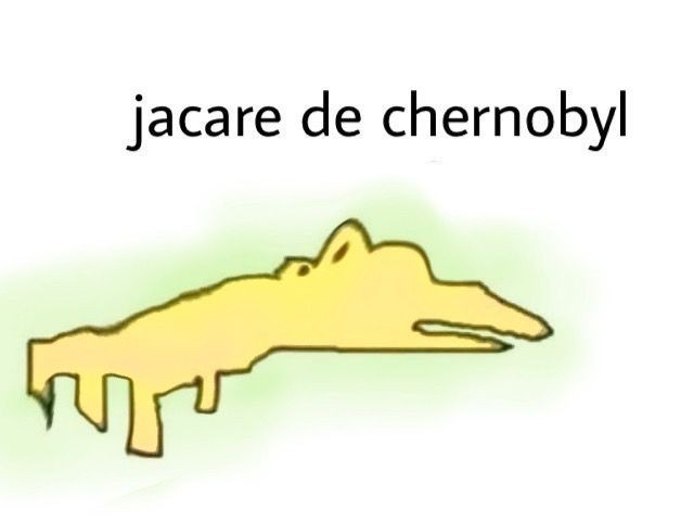 Jacaré da radiação Chernobyl