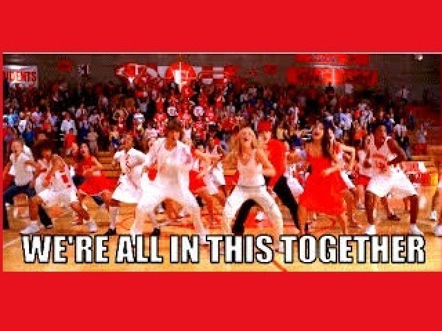 We're in this together
"HSM"