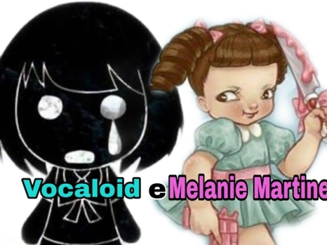 Hatsuny Miku e Melanie Martinez