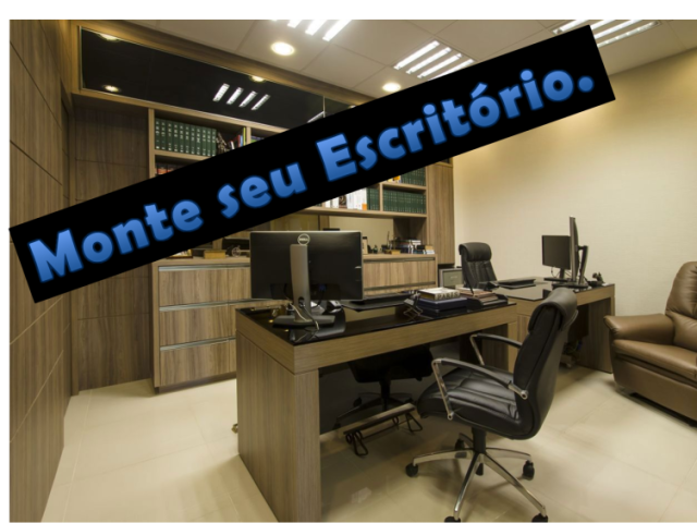 Monte seu escritório!
