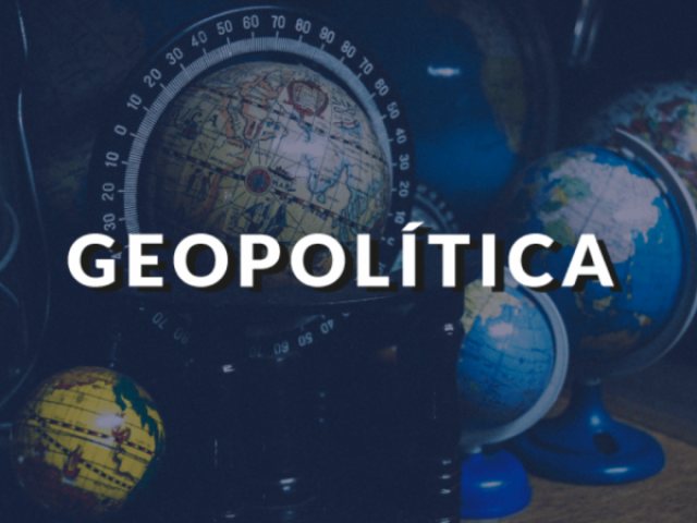 O quanto você entende sobre Geopolítica?