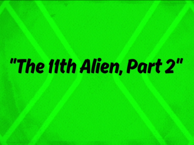 “O 11º Alien, Parte 2”