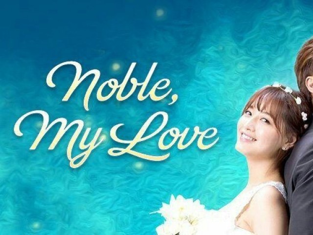 Noble my love