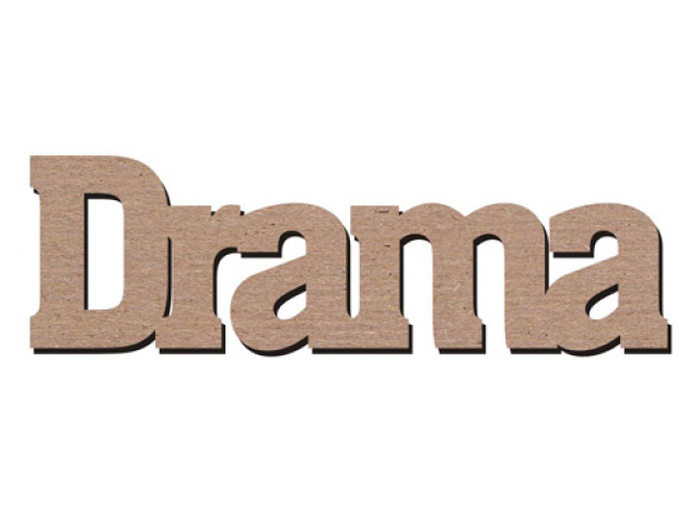 Drama.