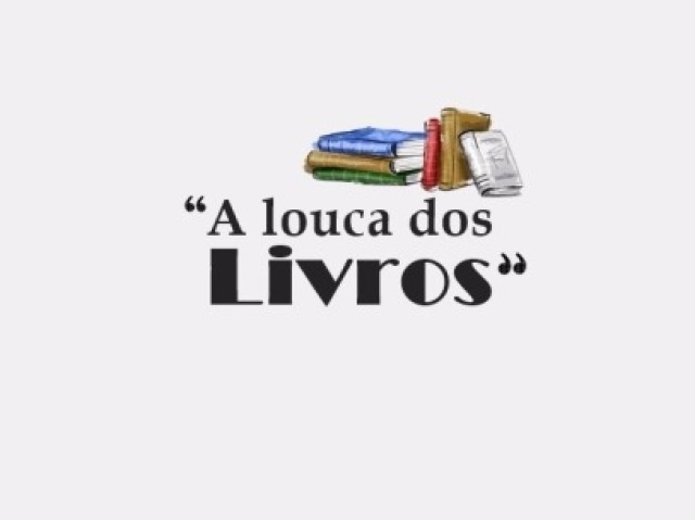 Todos, porque afinal a Letícia adora livros