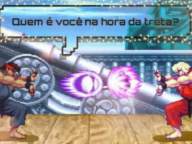 Quem é você na hora da treta?