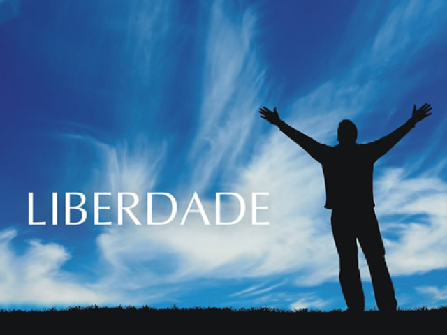 Liberdade.