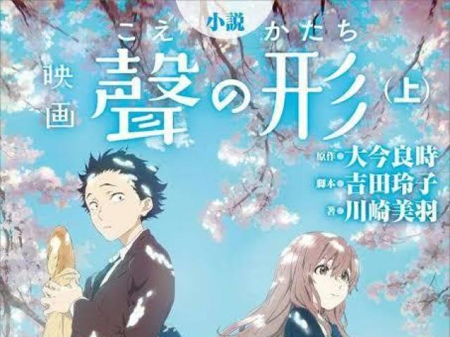 Koe no Katachi (Filme: A voz do silêncio)