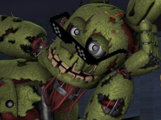 Você é o Springtrap!