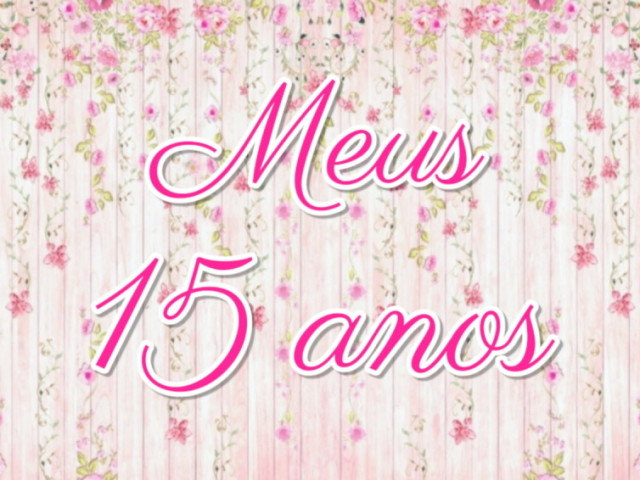 Monte sua festa de 15 anos!