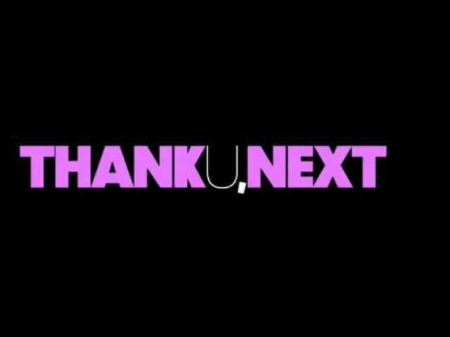 THANK U NEXT