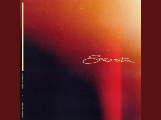 Señorita - Camila Cabello e Shawn Mendes