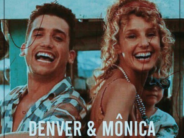 Denver e Mônica
